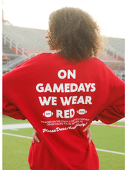 Please dress accordingly red game day sweatshirt print